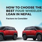 How to Choose the Best Four Wheeler Loan in Nepal