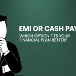 emi or cash payment