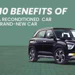 top 10 benefit of recondition car