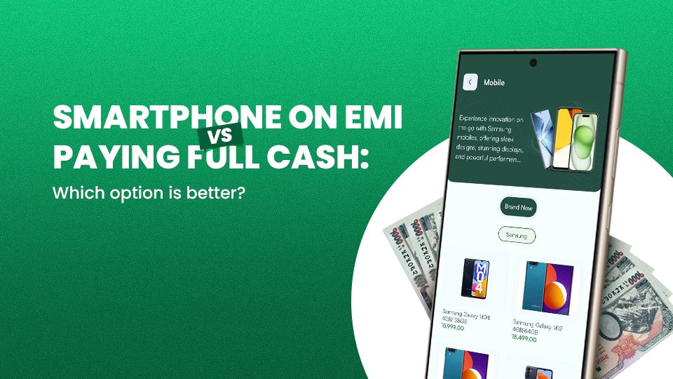 Smartphone in EMI vs Paying Full Cash