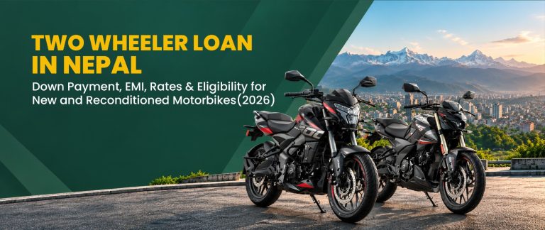 Two Wheeler Loan in Nepal 2026: EMI, Low Rates & Eligibility